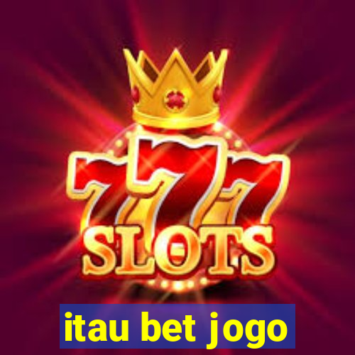 itau bet jogo